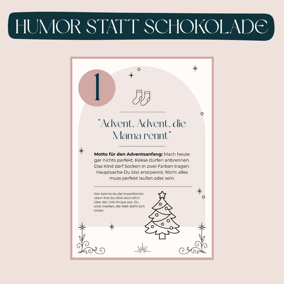 Humorvoller Adventskalender für Mamas – witzige Alltagsmomente statt Schokolade. Lustige Sprüche und kleine Auszeiten im Weihnachtskalender zum Ausdrucken als PDF.